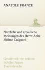 Nutzliche Und Erbauliche Meinungen Des Herrn ABBE Jerome Coignard - Book