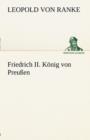 Friedrich II. Konig Von Preussen - Book
