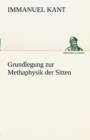 Grundlegung Zur Methaphysik Der Sitten - Book