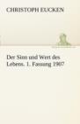 Der Sinn Und Wert Des Lebens. 1. Fassung 1907 - Book