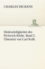 Denkwurdigkeiten Des Pickwick-Klubs. Band 2. Ubersetzt Von Carl Kolb. - Book