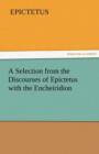 A Selection from the Discourses of Epictetus with the Encheiridion - Book