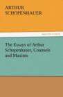 The Essays of Arthur Schopenhauer, Counsels and Maxims - Book