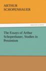 The Essays of Arthur Schopenhauer, Studies in Pessimism - Book