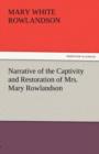 Narrative of the Captivity and Restoration of Mrs. Mary Rowlandson - Book