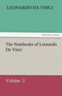 The Notebooks of Leonardo Da Vinci - Book