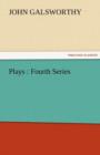 Plays : Fourth Series - Book