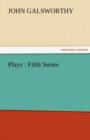Plays : Fifth Series - Book
