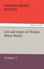 Life and Letters of Thomas Henry Huxley - Book