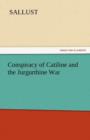 Conspiracy of Catiline and the Jurgurthine War - Book