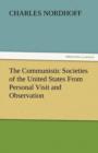 The Communistic Societies of the United States from Personal Visit and Observation - Book