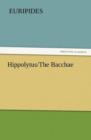 Hippolytus/The Bacchae - Book