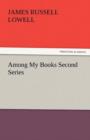 Among My Books Second Series - Book