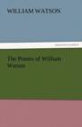 The Poems of William Watson - Book