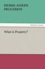 What Is Property? - Book