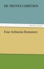 Four Arthurian Romances - Book