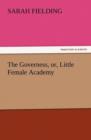 The Governess, Or, Little Female Academy - Book