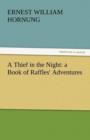 A Thief in the Night : A Book of Raffles' Adventures - Book