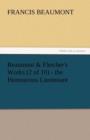 Beaumont & Fletcher's Works (2 of 10) - The Humourous Lieutenant - Book