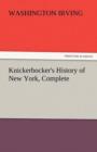 Knickerbocker's History of New York, Complete - Book