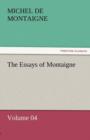 The Essays of Montaigne - Volume 04 - Book
