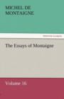 The Essays of Montaigne - Volume 16 - Book