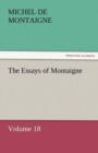 The Essays of Montaigne - Volume 18 - Book