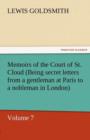 Memoirs of the Court of St. Cloud (Being Secret Letters from a Gentleman at Paris to a Nobleman in London) - Volume 7 - Book