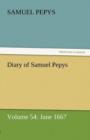 Diary of Samuel Pepys - Volume 54 : June 1667 - Book