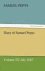 Diary of Samuel Pepys - Volume 55 : July 1667 - Book