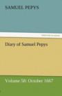 Diary of Samuel Pepys - Volume 58 : October 1667 - Book