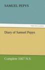 Diary of Samuel Pepys - Complete 1667 N.S. - Book