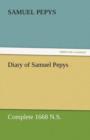 Diary of Samuel Pepys - Complete 1668 N.S. - Book