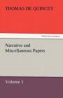 Narrative and Miscellaneous Papers - Volume 1 - Book