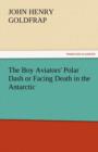 The Boy Aviators' Polar Dash or Facing Death in the Antarctic - Book