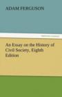 An Essay on the History of Civil Society, Eighth Edition - Book