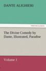 The Divine Comedy by Dante, Illustrated, Paradise, Volume 1 - Book