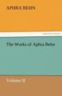 The Works of Aphra Behn, Volume II - Book