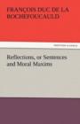Reflections, or Sentences and Moral Maxims - Book