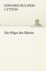 Die Pilger Des Rheins - Book