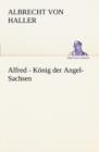 Alfred - Konig Der Angel-Sachsen - Book