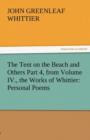 The Tent on the Beach and Others Part 4, from Volume IV., the Works of Whittier : Personal Poems - Book