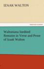 Waltoniana Inedited Remains in Verse and Prose of Izaak Walton - Book