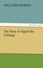 The Story of Sigurd the Volsung - Book