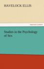 Studies in the Psychology of Sex, Volume 5 Erotic Symbolism, the Mechanism of Detumescence, the Psychic State in Pregnancy - Book