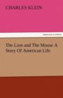 The Lion and the Mouse a Story of American Life - Book