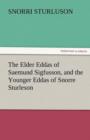 The Elder Eddas of Saemund Sigfusson, and the Younger Eddas of Snorre Sturleson - Book
