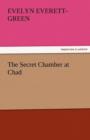 The Secret Chamber at Chad - Book