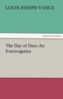 The Day of Days an Extravaganza - Book