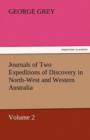 Journals of Two Expeditions of Discovery in North-West and Western Australia, Volume 2 - Book